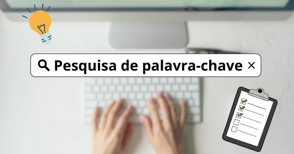 Pesquisa de Palavras-Chave: Como Fazer 10 Pesquisa de Palavras-Chave: Como Fazer