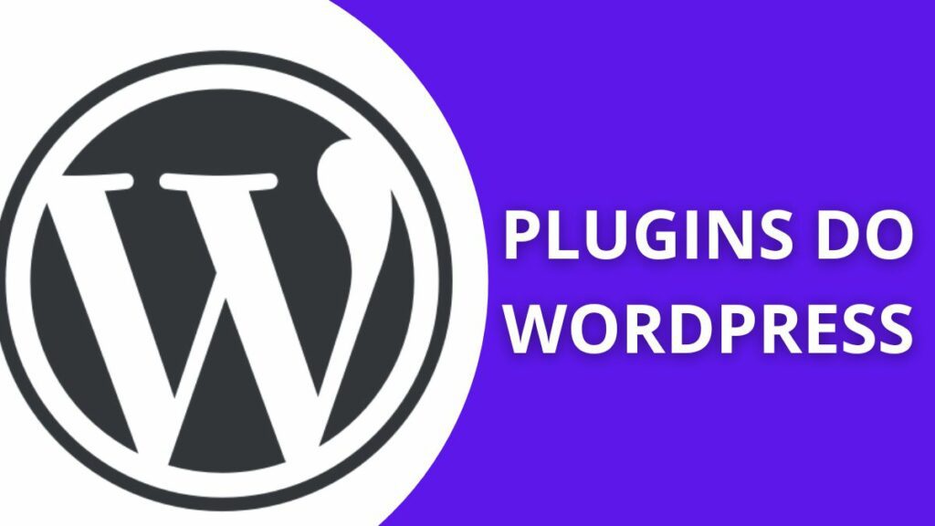 Plugins do Wordpress: O que são e como escolher os melhores 3 Plugins do Wordpress: O que são e como escolher os melhores
