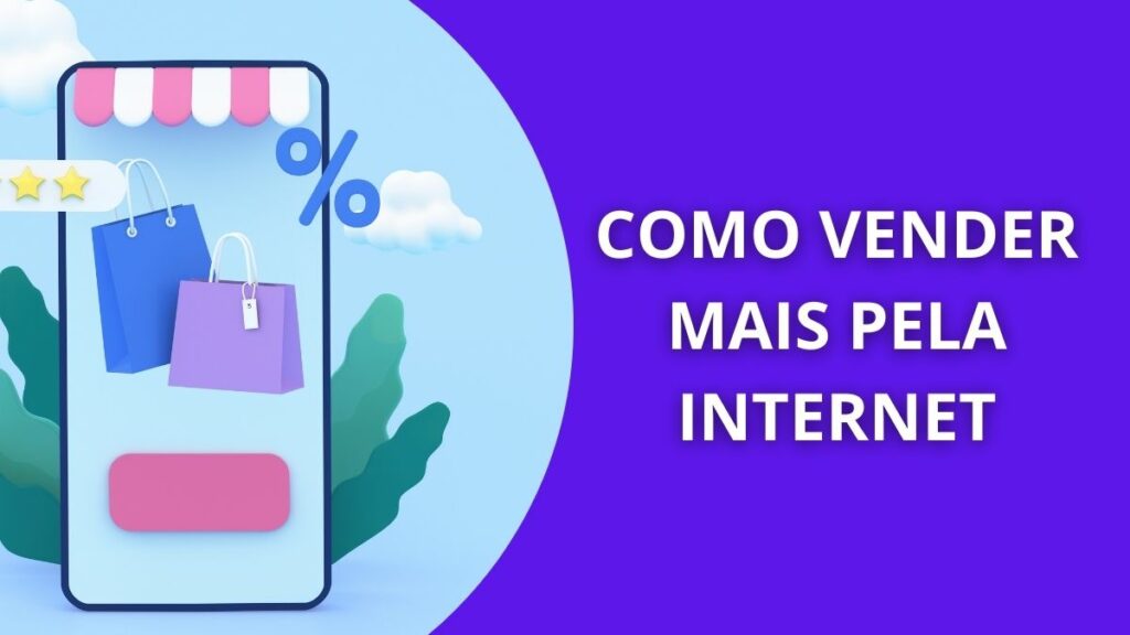 COMO VENDER MAIS PELA INTERNET