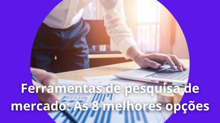 Ferramentas de pesquisa de mercado As 8 melhores opções