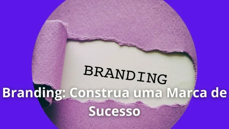 Branding Construa uma Marca de Sucesso