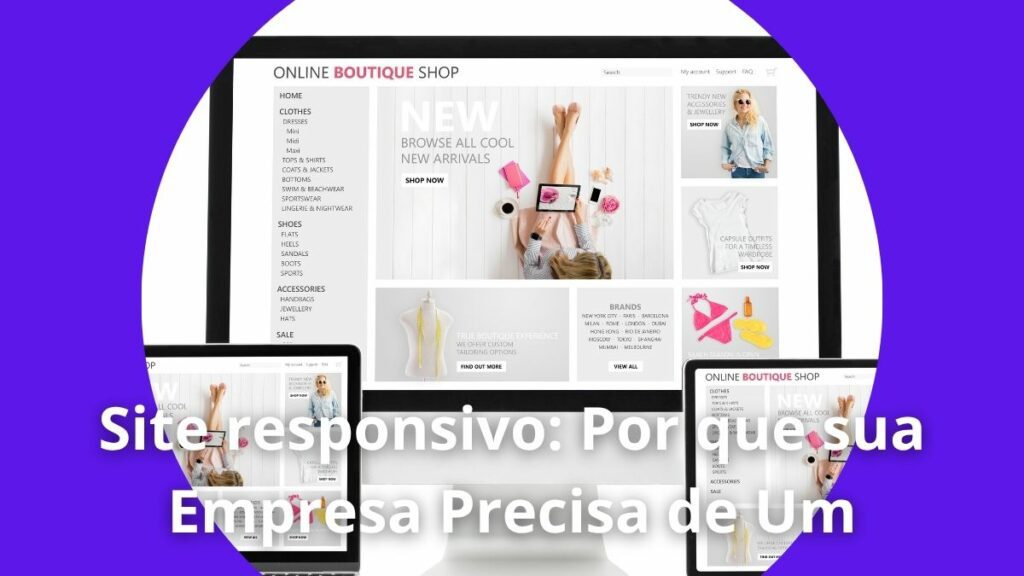 Site responsivo Por que sua Empresa Precisa de Um