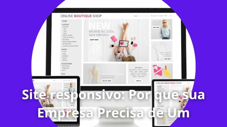 Site responsivo Por que sua Empresa Precisa de Um